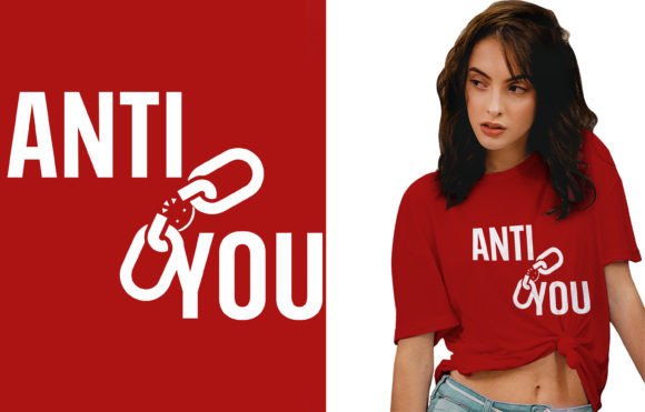 Anti You Typography Tshirt Design: A Bold Graphics Choice