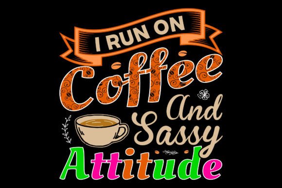 Coffee Lover's Delight: I Run on Coffee SVG T-Shirt