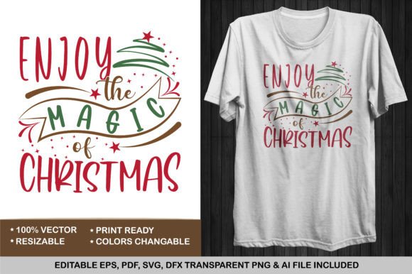 Enjoy the Magic of Christmas T-shirt: A Versatile Graphics Asset