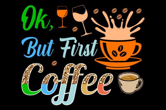 Ok, but First Coffee SVG for Embroidery