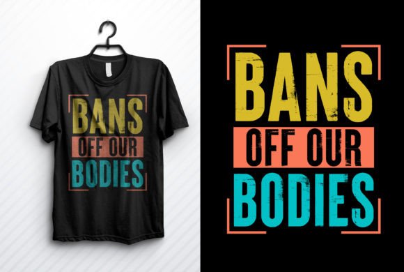 Pro-Choice T-Shirt Design: A Bold Graphics Asset