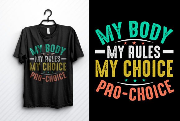 Pro Choice T-shirt, Feminist T-Shirt 5: A Bold Statement