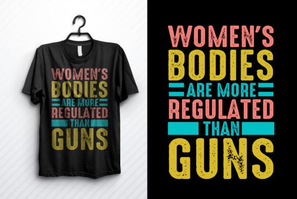 Pro Choice T-Shirt Graphics for Bold Handmade Designs