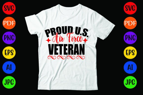 Proud U.S. Air Force Veteran: A Versatile T-Shirt and Graphics Design
