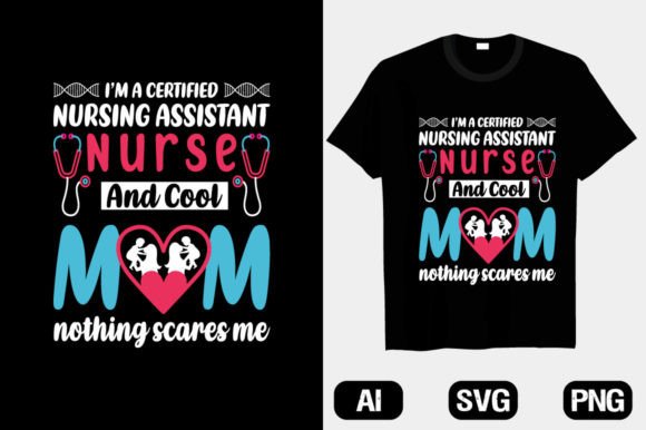 Review: I'm a Certified Assistant Nurse T-Shirt Graphics