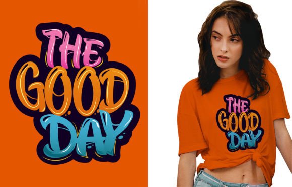 Reviewing The Good Day Tshirt Design for Local Branding