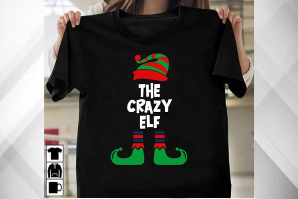 The CRAZY Elf T-Shirt: A Must-Have for Festive Graphics