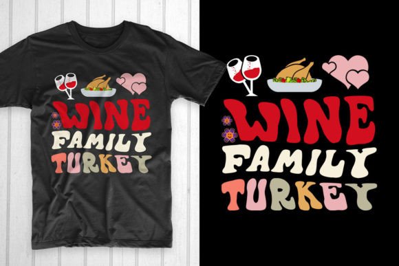 Wine Turkey Family: A Versatile Thanksgiving T-Shirt Design
